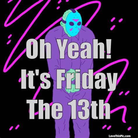 Images tagged "happy friday the 13th". . Happy friday the 13th gif
